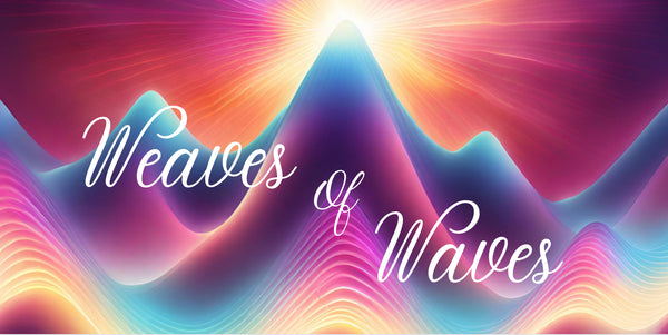 Weaves of Waves